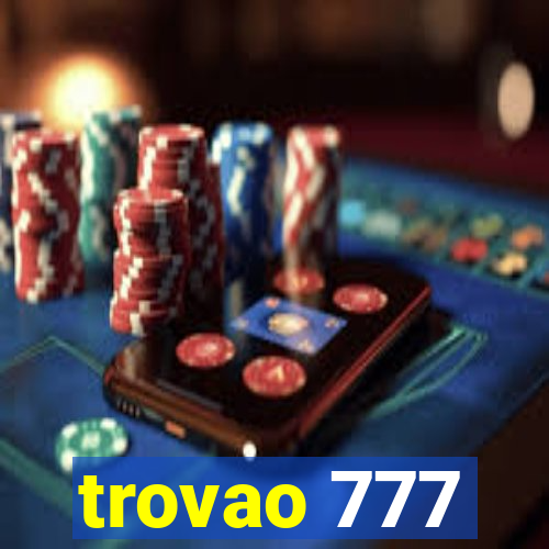 trovao 777
